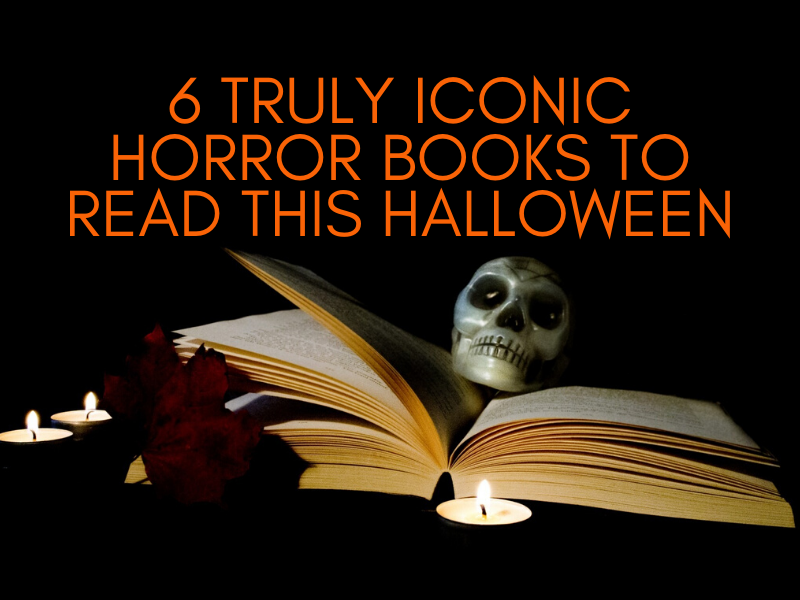 6 Truly Iconic Horror Books to Read This Halloween