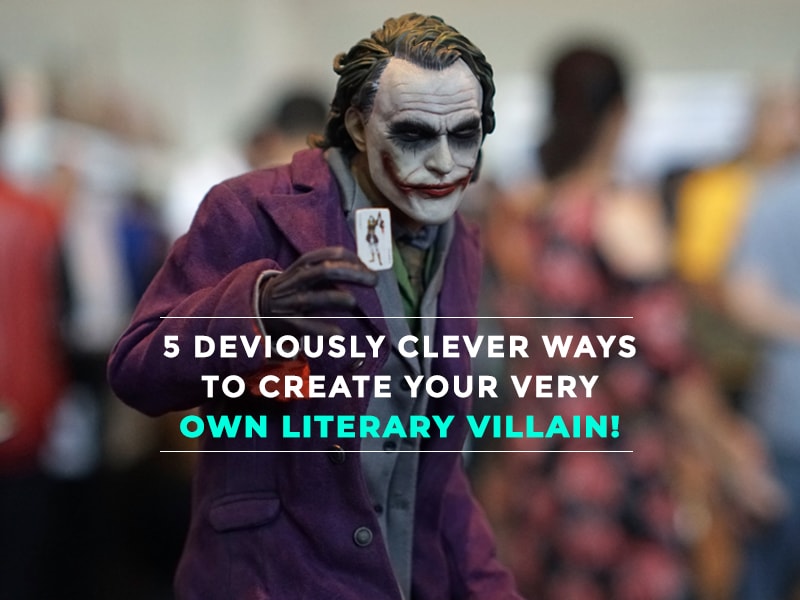 clever ways to create literary villain - featured image