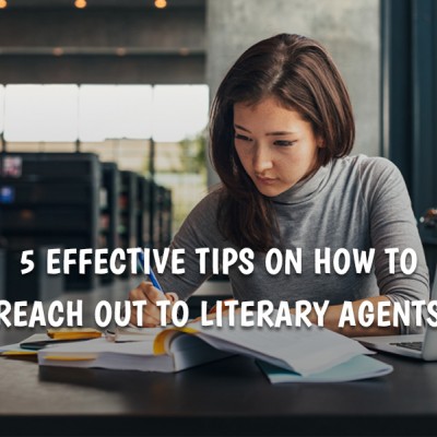 tips on how to reach out to literary agents