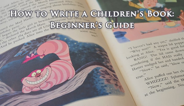 How to Write a Children's Book: Beginner's Guide