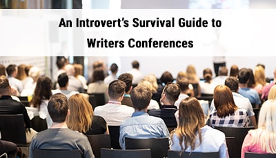 An Introvert’s Survival Guide to Writers Conferences