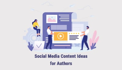 Social Media Content Ideas for Authors